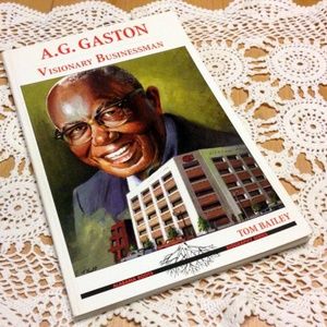 3 for $10 book sale! Alabama Business Bio - A. G. Gaston, Businessman